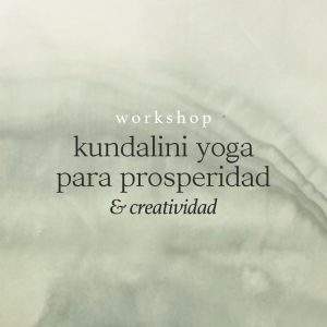 workshop: kundalini yoga para prosperidad & creatividad