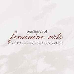 workshop | energía femenina: relajación sistemática